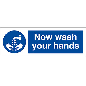 Now Wash Your Hands Now Wash Your Hands
